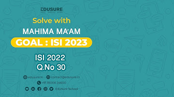 ISI MSQE 2022 PYQs | PEA Q.30 Solutions | Step by Step Detailed Explanation