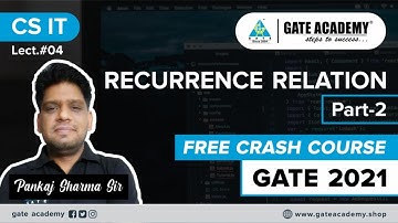 #04 | RECURRENCE RELATION PART 2 | FREE CRASH COURSE | BY PANKAJ SIR | GATE 2021