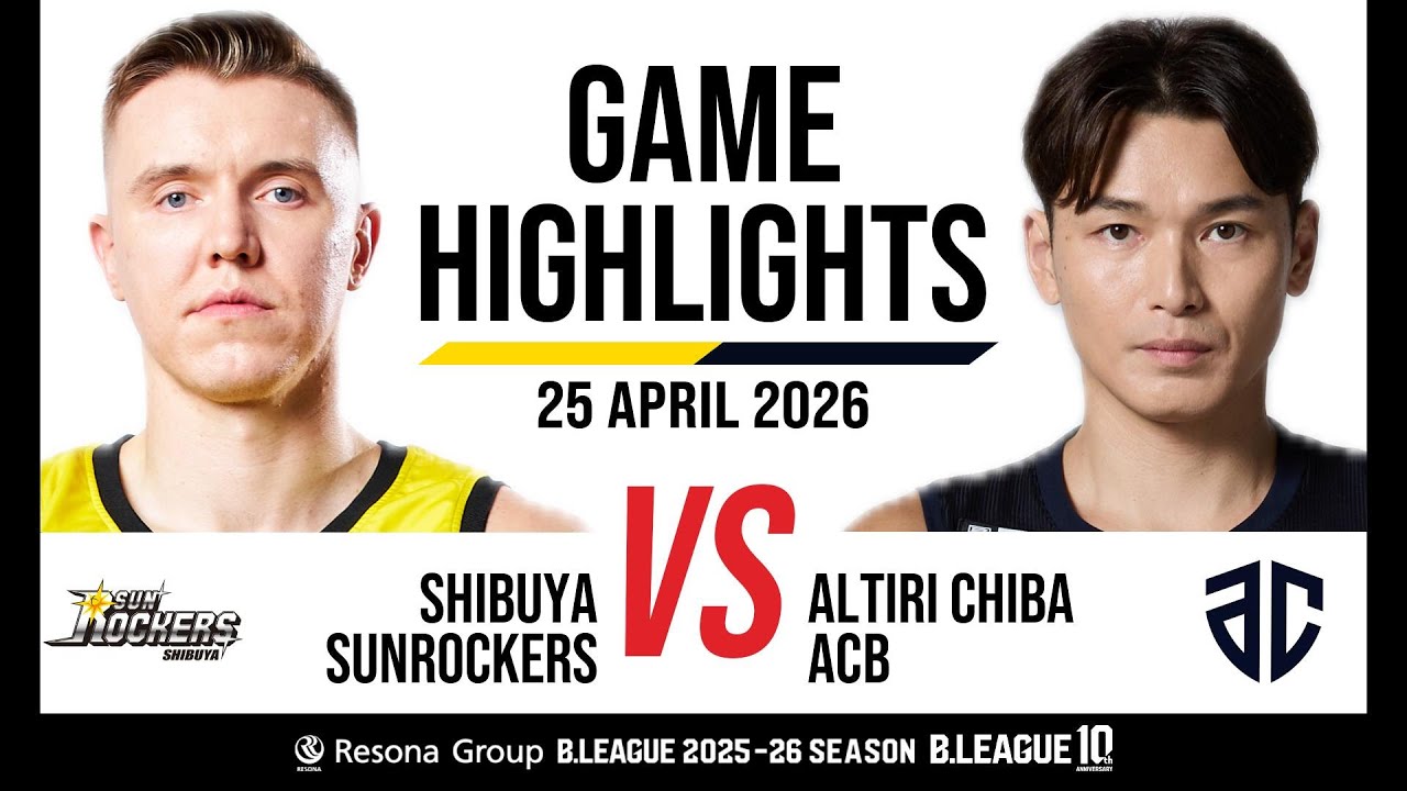 Sunrockers Shibuya vs. Altiri Chiba - Game Highlights - YouTube