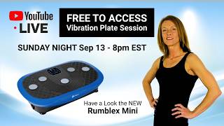 Live Vibration Plate Session and a Look at the NEW Rumblex Mini! #vibrationplate