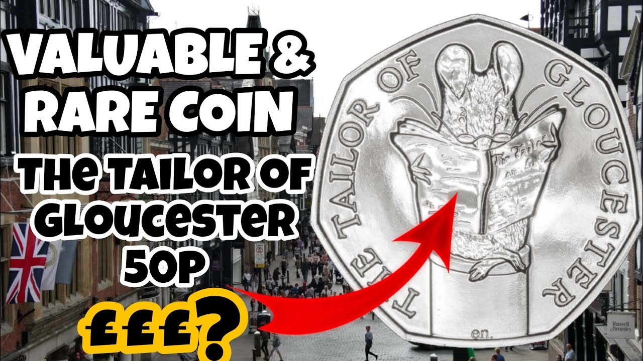 Rare & Valuable Coin | The Tailor of Gloucester 50p Master Coin: how
