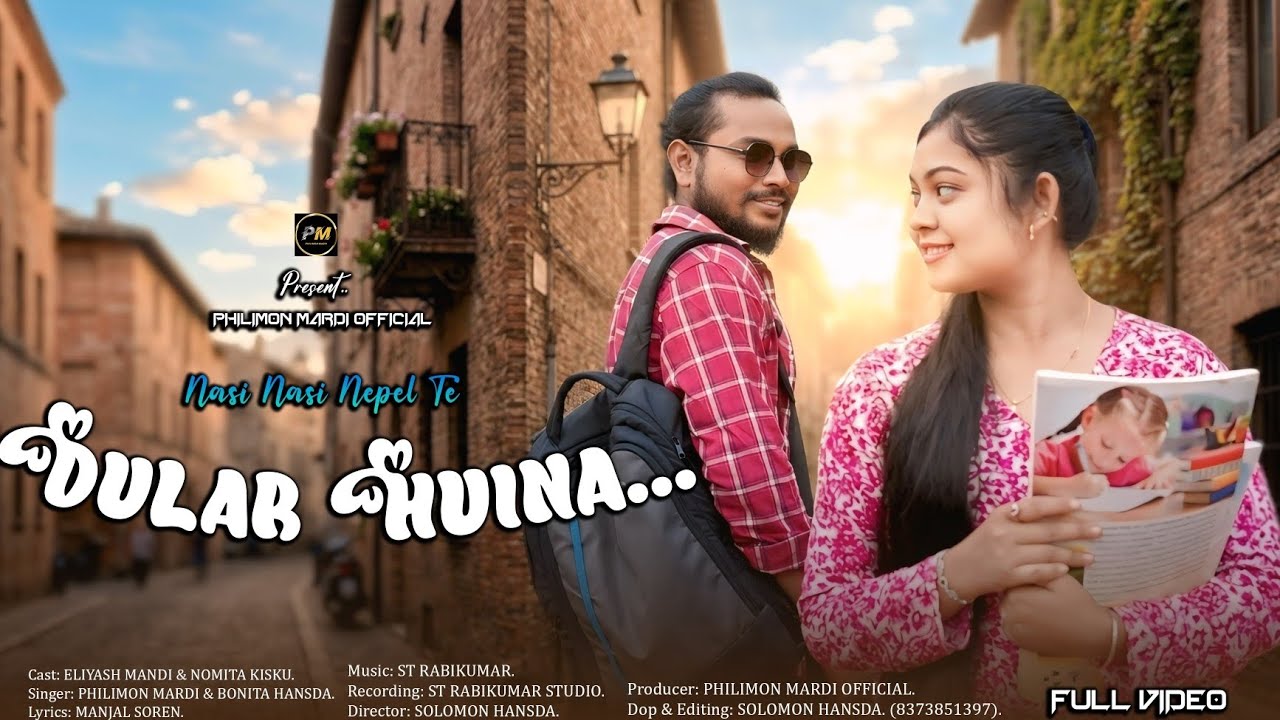 NASI NASI NEPEL TE DULAR HUINA || NEW SANTALI FULL VIDEO || PHILIMON MARDI || ELIYAS MANDI & NAMITA