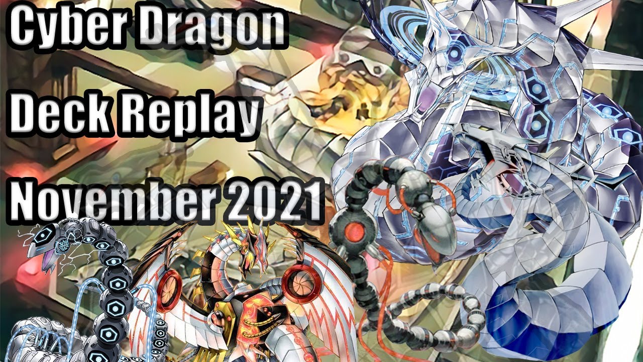 Cyber Dragon Deck Replay November 2021