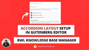 KB Accordion Layout Setup In Gutenberg Editor | BWL Knoweldgebase Manager