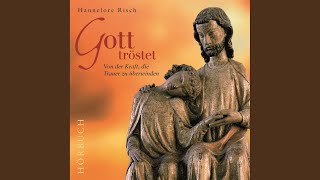 Weinen.2 & Trauerkrank.1 - Gott tröstet