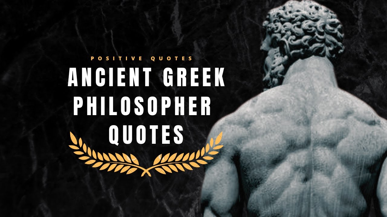 Ancient Greek  Philosopher Quotes