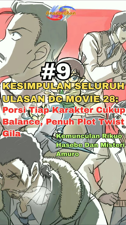 LENGKAP! KENAPA MOVIE 28 DETECTIVE CONAN WAJIB TONTON?! (RANGKUMAN FINAL!) #detectiveconan