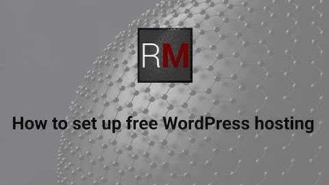 How to set up free WordPress hosting