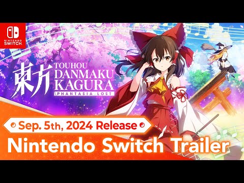 Nintendo Switch ver. Coming Sep. 5!! [Touhou Danmaku Kagura Phantasia Lost]