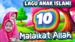 Lagu 10 Malaikat Allah #runasyakira #malaikatallah #malaikat #allah