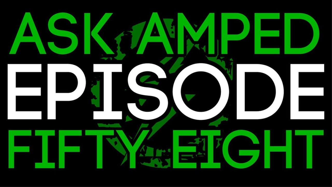 Ask Amped Episode 58 - Five Minute Frenzy Returns, Too Much Candy and Man Hands