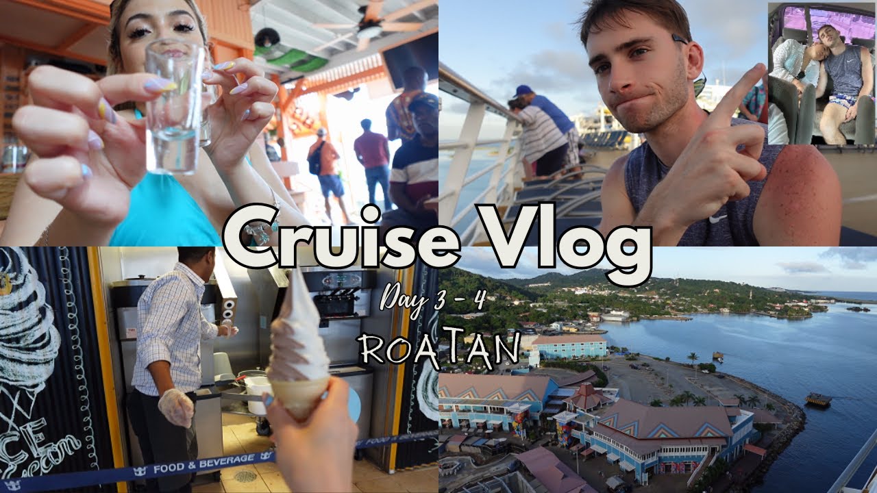 ROATAN HONDURAS! (CRUISE DAY 3 & 4)