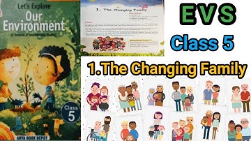 The Changing Family, llClass 5ll EVS#evs #aps chapter-1 full explanation #letsexploreourEnvironment