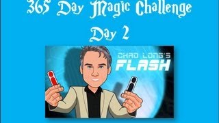 Day 2 Of The 365 Day Magic Challenge Flash By Chad Long