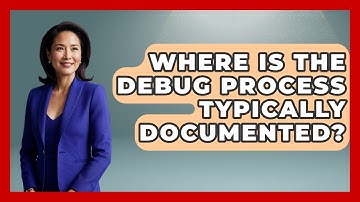Where Is the Debug Process Typically Documented? - Learn To Troubleshoot