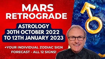 Mars Retrograde Astrology - 30th Oct 2022 to 12th Jan 2023 + Zodiac Forecasts for ALL 12 SIGNS!