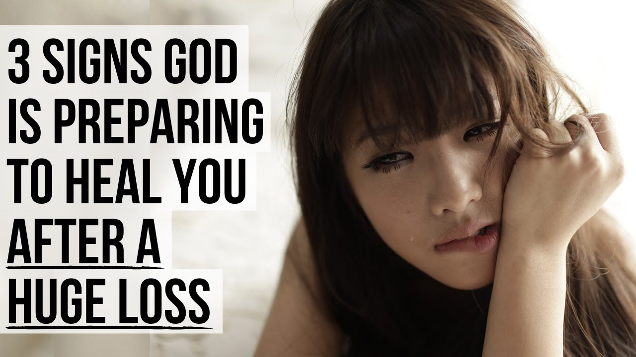 3 Ways God Can Heal You After a Loss in Life 3 Ways God Can Heal You After a Loss in Life
