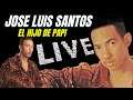 Jose luis santos el cumande en vivo