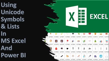 Using Unicode Symbols in Excel and Power BI and Converting Symbols to Code and Back in Excel