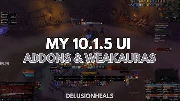 My 10.1.5 Interface: Addons & Weakauras