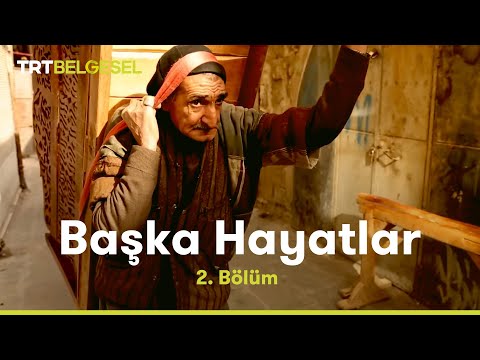 Başka Hayatlar | Hamal | TRT Belgesel