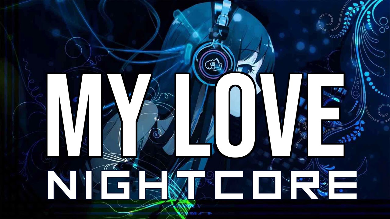 (NIGHTCORE) My Love - Martin Solveig
