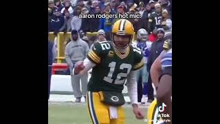Aaron Rodgers hot mic 