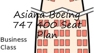 How to pronounce Asiana Boeing 747 400 Seat Plan in English