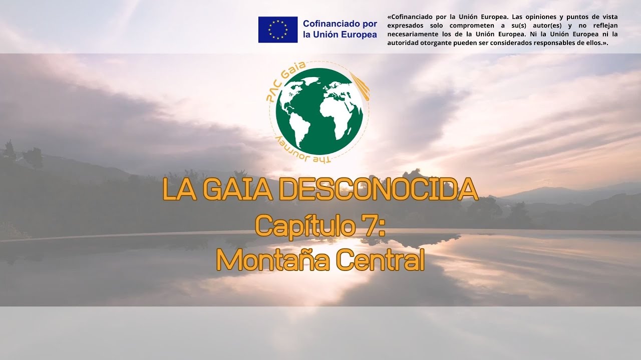 La Gaia Desconocida. Capítulo 7: Montaña Central (Asturias)