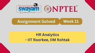HR Analytics Week 11 | NPTEL ANSWERS | MYSWAYAM #nptel2024 #nptel #myswayam