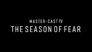 Master-Cast TV: The Season of Fear (Promo)