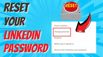 How To Reset LinkedIn Password Safely & Securely