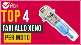 Fari allo xeno per moto - Top 4 - (QualeScelgo)