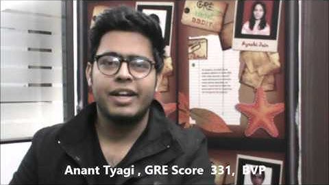 Tips for Mastering the GRE  from Anant Tyagi, GRE score 331, BVP