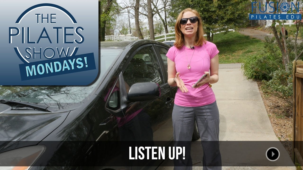 pilates instructor The Pilates Show! Positive Mantra Work Listen Up!