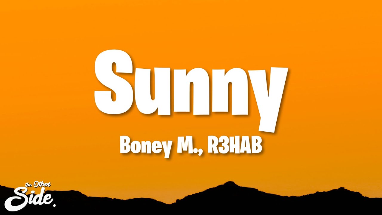 Boney M. - Sunny (Lyrics) ft. R3HAB - YouTube