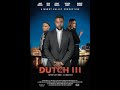 Dutch III: International Gangster 2025 - Official Trailer