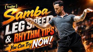 【Trailer】Samba Leg Speed & Rhythm Tips You Can Try NOW!