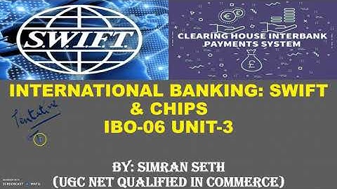 IBO-06 || INTERNATIONAL BANKING: SWIFT & CHIPS || UNIT-3 || IGNOU || M.COM @IGNOUepathshalabySimran0108