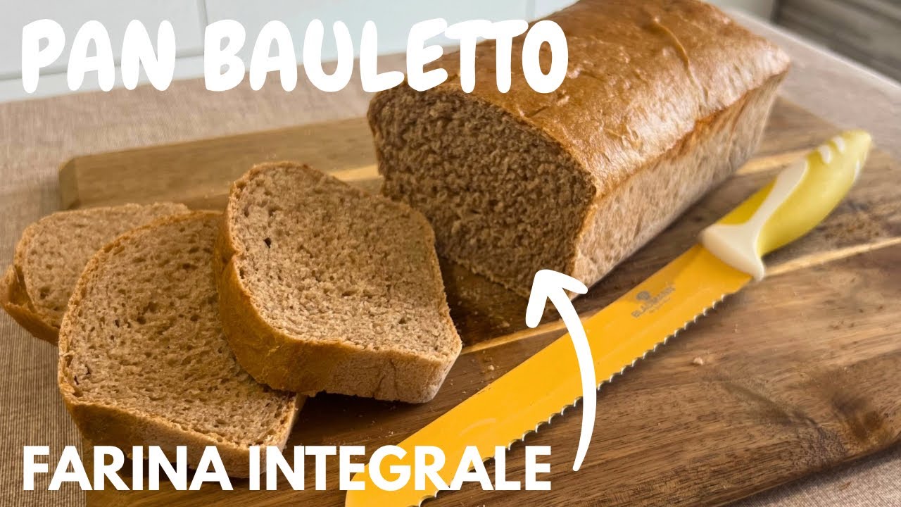 PANE Bauletto INTEGRALE | Ricetta facile e veloce !!! 