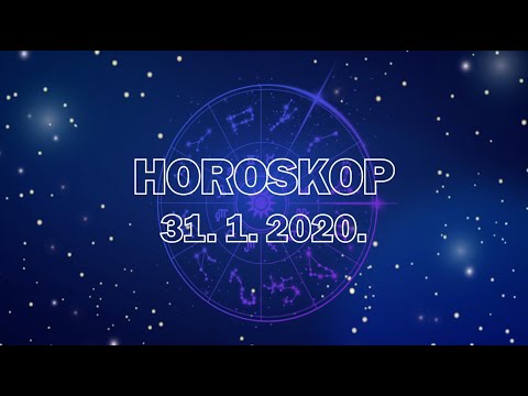 Video: Horoskop Za 31. Januar 2020