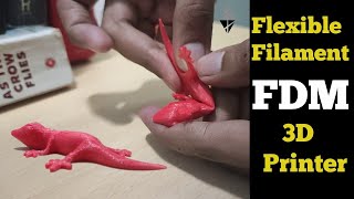 Flexible Filament 3D Printing Tested Tputpc