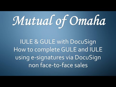 Mutual of Omaha IULE & GULE w/ DocuSign