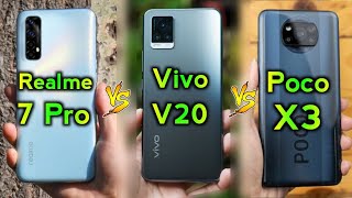 Realme 7 Pro Vs Vivo V20 Vs Poco X3 Full comparison specification,price #Realme7ProVSVivoV20VSPocoX3