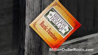 Million Dollar Rustic The Original 30