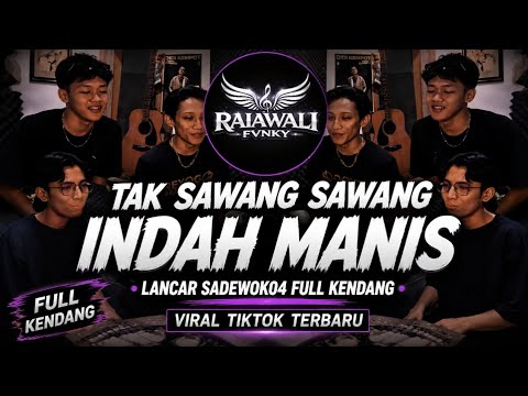TAK SAWANG SAWANG INDAH MANIS • LANCAR SADEWOK04 FULL KENDANG VIRAL TIKTOK TERBARU 2026