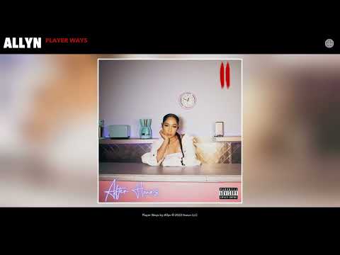 Allyn - Player Ways (Official Audio)