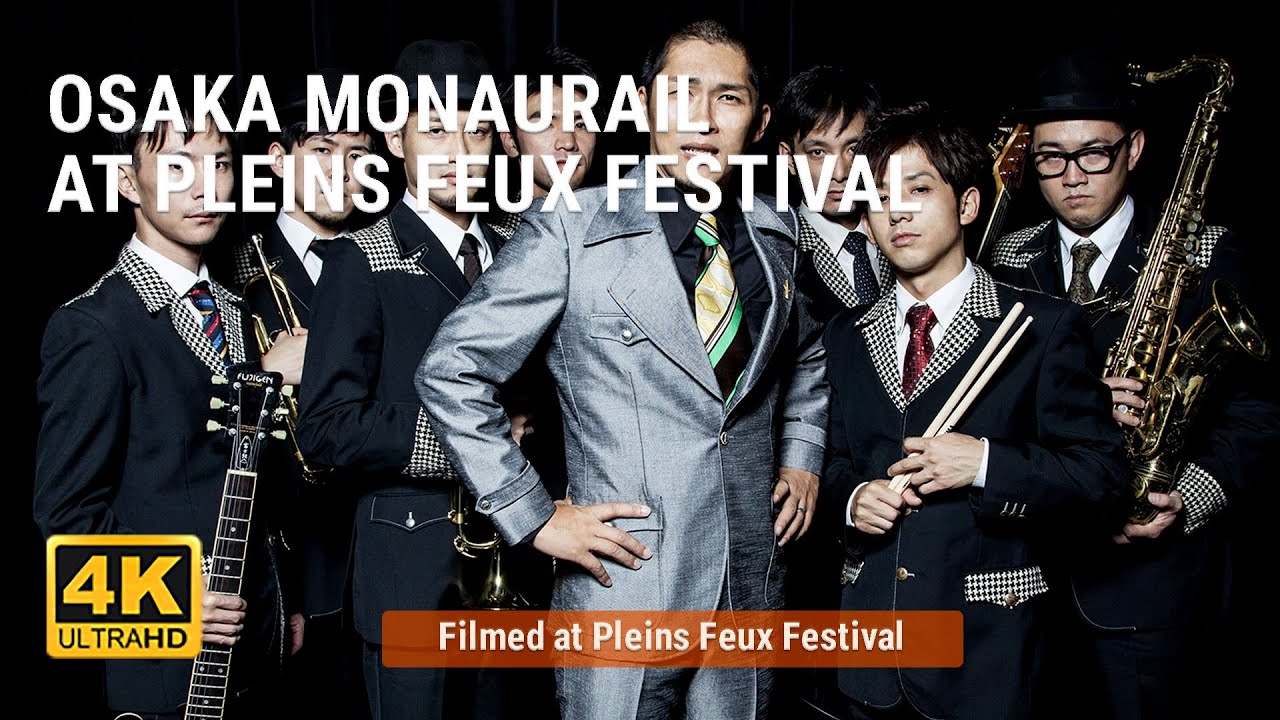 Osaka Monaurail @ Pleins Feux Festival - YouTube