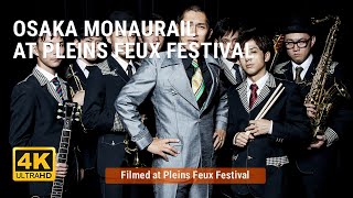 Osaka Monaurail @ Pleins Feux Festival