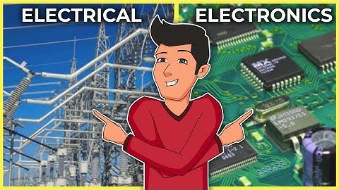 ELECTRICAL vs ELECTRONICS Engineering | What